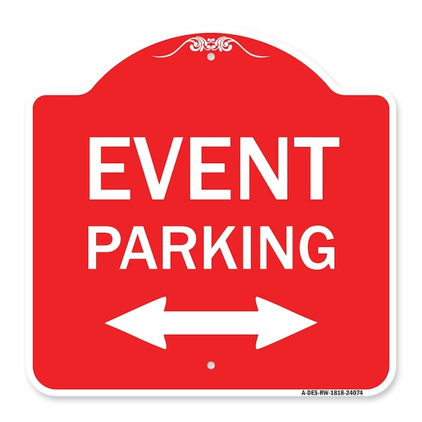 Event Parking Bidirectional Arrow, Red & White Aluminum Architectural Sign, 18" x 18", RW-1818-24084